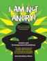 I am not angry!