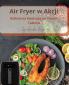 Air Fryer w Akcji