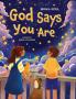 God Says You Are...