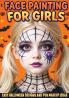 Face Painting for Girls - Easy Halloween Designs and Fun Makeup Ideas