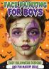 Face Painting for Boys - Easy Halloween Designs and Fun Makeup Ideas