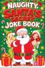 Naughty Santa's Secret Joke Book