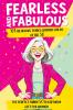 Fearless and Fabulous 101 Hilarious Things Women Can Do After 50