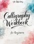 Calligraphy Workbook for Beginners