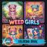 Weed Girls