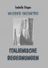 ITALIENISCHE  BEGEGNUNGEN