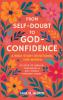 From Self-Doubt to God-Confidence