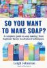 So you want to make soap?
