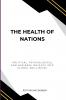 The Health of Nations Political Psychological and Business Insights into Global Well-Being