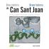 Breu història de Can Sant Joan - Breve historia de Can Sant Joan