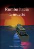Rumbo hacia la muerte