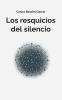 Los resquicios del silencio