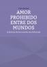Amor prohibido entre dos mundos