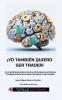 Yo También Quiero Ser Trader