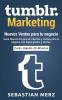 Tumblr-Marketing - Nuevos Ventas para tu negocio