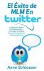 El Éxito de MLM En Twitter