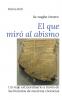 El que miró al Abismo