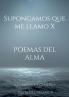 Supongamos que me llamo X