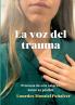 La voz del trauma