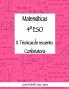 Matem��ticas 4�� ESO - 11. T��cnicas de recuento. Combinatoria