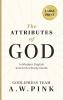 A. W. Pink's The Attributes of God