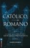 La Cat��lico pero no romano