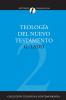 El Teolog��a del Nuevo Testamento