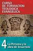 La Persona y la Obra de Jesucristo = The Person and Work of Jesus Christ