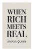 When Rich Meets Real