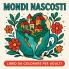 Mondi Nascosti - Libro da colorare per adulti