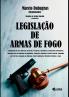 Legislação De Armas De Fogo