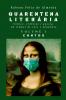 Quarentena Liter ria - Contos Cr nicas E Poesia Em Tempos