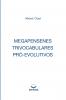 Megapensenes Trivocabulares Pr -evolutivos