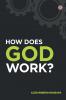 How does God work