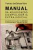 Manual Da Adjudica  o Compuls ria Extrajudicial - 1a. Ed.