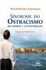 Síndrome do Ostracismo