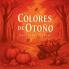 Colores de Otoño - Libro para colorear