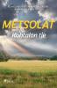 Metsolat - Kohtalon tie