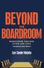 Beyond the Boardroom