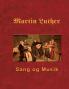 Martin Luther - Sang og Musik