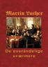 Martin Luther - De overåndelige sværmere