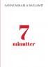 7 minutter