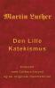 Martin Luther - Den Lille Katekismus