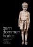 Barndommen findes