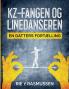 Kz-fangen og linedanseren