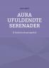 Aura Ufuldendte serenader