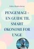 Pengemagi - En guide til smart økonomi for unge