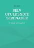 Selv ufuldendte serenader