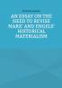 An Essay on the Need to Revise Marx' and Engels' Historical Materialism