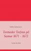 Tormoder Torfeus på Samsø 1671 - 1672